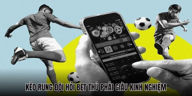 Kèo Rung Trong Bóng Đá Và Những Bí Quyết Chiến Thắng