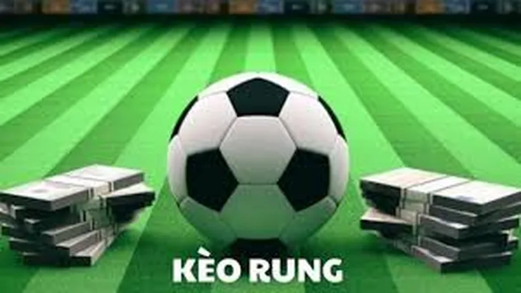 Kèo Rung Trong Bóng Đá Và Những Bí Quyết Chiến Thắng